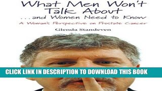 [PDF] What Men Won t Talk About . . . and Women Need to Know: A Woman s Perspective on Prostate