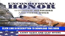 [PDF] Unconditional Honor: Wounded Warriors and Their Dogs Popular Colection