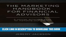 New Book The Marketing Handbook for Financial Advisors: A concise, actionable guide for marketing