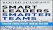 Collection Book Smart Leaders, Smarter Teams: How You and Your Team Get Unstuck to Get Results