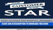 Collection Book Your Customer Is The Star: How To Make Millennials, Boomers And Everyone Else Love