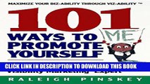 New Book 101 Ways To Promote Yourself: Tricks Of The Trade For Taking Charge Of Your Own Success