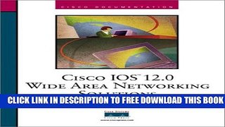 New Book Cisco IOS 12.0 Wide Area Networking Solutions