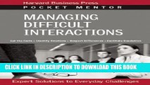 New Book Managing Difficult Interactions: Expert Solutions to Everyday Challenges