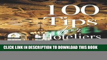 New Book 100 Tips for Hoteliers: What Every Successful Hotel Professional Needs to Know and Do