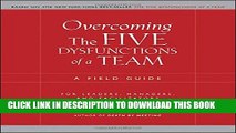 Collection Book Overcoming the Five Dysfunctions of a Team: A Field Guide for Leaders, Managers,