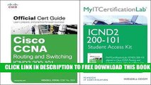 New Book Cisco CCNA R S ICND2 200-101 Official Cert Guide Wth MyITCertificationLab Bundle by Odom,