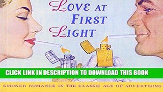 New Book Love at First Light: Smoker Romance in the Classic Age of Advertising (Ad Nauseum)