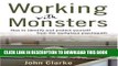 New Book Working with Monsters: How to Identify and Protect Yourself from the Workplace Psychopath
