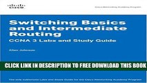 New Book Switching Basics and Intermediate Routing CCNA 3 Labs and Study Guide (Cisco Networking