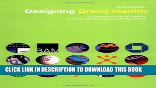 New Book Designing Brand Identity: A Complete Guide to Creating, Building, and Maintaining Strong