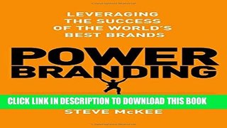 New Book Power Branding: Leveraging the Success of the World s Best Brands