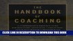 New Book The Handbook of Coaching: A Comprehensive Resource Guide for Managers, Executives,