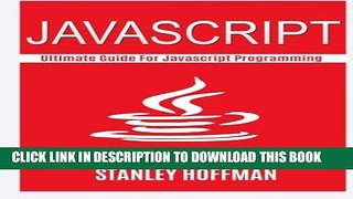 [PDF] Javascript: The Ultimate Guide to Learn Javascript and SQL (javascript for beginners, sql,