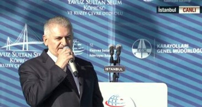 Başbakan: Köprüden Geriye 2 Sütun Kaldı Diyenler Yavuz Sultan Selim Köprüsü'nü Görsün