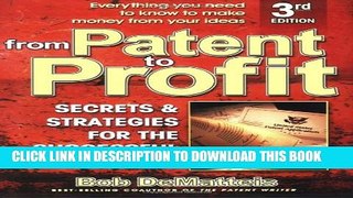 Collection Book From Patent to Profit: Secrets   Strategies for the Successful Inventor