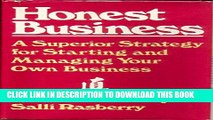 Collection Book Honest Business: A Superior Strategy for Starting and Managing Your Own Business