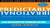 New Book Predictably Irrational, Revised and Expanded Edition: The Hidden Forces That Shape Our