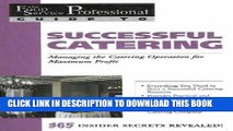 New Book The Food Service Professional Guide to Successful Catering: Managing the Catering