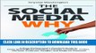 Collection Book The Social Media WHY: A Busy Professional s Practical Guide to Using Social Media