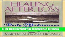 [PDF] Healing After Loss: Daily Meditations for Working Through Grief Popular Colection