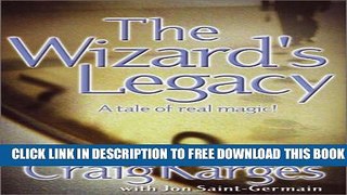 Collection Book The Wizard s Legacy: A Tale of Real Magic