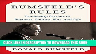 New Book Rumsfeld s Rules: Leadership Lessons in Business, Politics, War, and Life