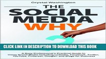 New Book The Social Media WHY: A Busy Professional s Practical Guide to Using Social Media