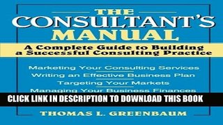 Collection Book The Consultant s Manual: A Complete Guide to Building a Successful Consulting