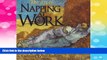 READ FREE FULL  The Art of Napping at Work  Download PDF Online Free