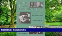 READ FREE FULL  The Last Generation: Work and Life in the Textile Mills of Lowell, Massachusetts,