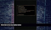 Must Have  Grand Master Workman: Terence Powderly and the Knights of Labor (Contributions in