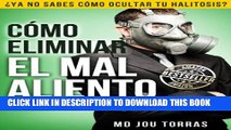 [PDF] CÃ³mo eliminar el mal aliento - Tu guÃ­a paso a paso (Spanish Edition) Full Colection