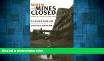 Must Have  When the Mines Closed: Stories of Struggles in Hard Times  READ Ebook Full Ebook Free