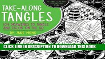 [PDF] Take-Along Tangles: 104 Drawings to Tangle and Color on the Go Full Colection