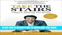 [Download] Take the Stairs: 7 Steps to Achieving True Success Hardcover Free