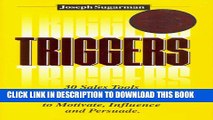 New Book Triggers: How to Use the Psychological Triggers of Selling to Motivate, Persuade