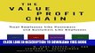 New Book The Value Profit Chain: Treat Employees Like Customers and Customers Like