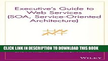 Collection Book Executive s Guide to Web Services (SOA, Service-Oriented Architecture)