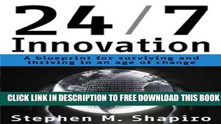 New Book 24/7 Innovation: A Blueprint for Surviving and Thriving in an Age of Change