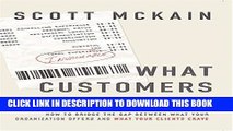 Collection Book What Customers Really Want: Bridging the Gap Between What Your Company Offers and
