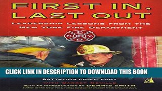 New Book First In, Last Out: Leadership Lessons from the New York Fire Department