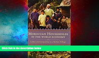 READ FREE FULL  Moroccan Households in the World Economy: Labor and Inequality in a Berber