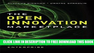 Collection Book The Open Innovation Marketplace: Creating Value in the Challenge Driven Enterprise