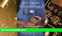 Must Have  One Nation, Underprivileged: Why American Poverty Affects Us All  READ Ebook Full