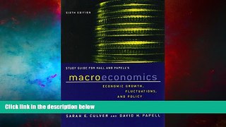 Must Have  Study Guide: for Macroeconomics: Economic Growth, Fluctuations, and Policy, Sixth