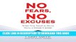 New Book No Fears, No Excuses: What You Need to Do to Have a Great Career