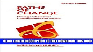 New Book Paths of Change: Strategic Choices for Organizations and Society