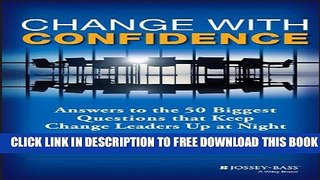 Collection Book Change with Confidence: Answers to the 50 Biggest Questions that Keep Change