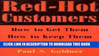 New Book Red-Hot Customers: How to Get Them, How to Keep Them